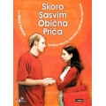 Skoro Sasvim Obicna Prica